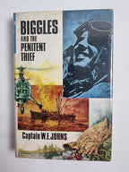 Biggles and the Penitent Thief, Captain W.E. Johns — First Edition, AS NEW