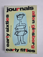 Journals: Early Fifties, Early Sixties by Allen Ginsberg, Gordon Ball. New