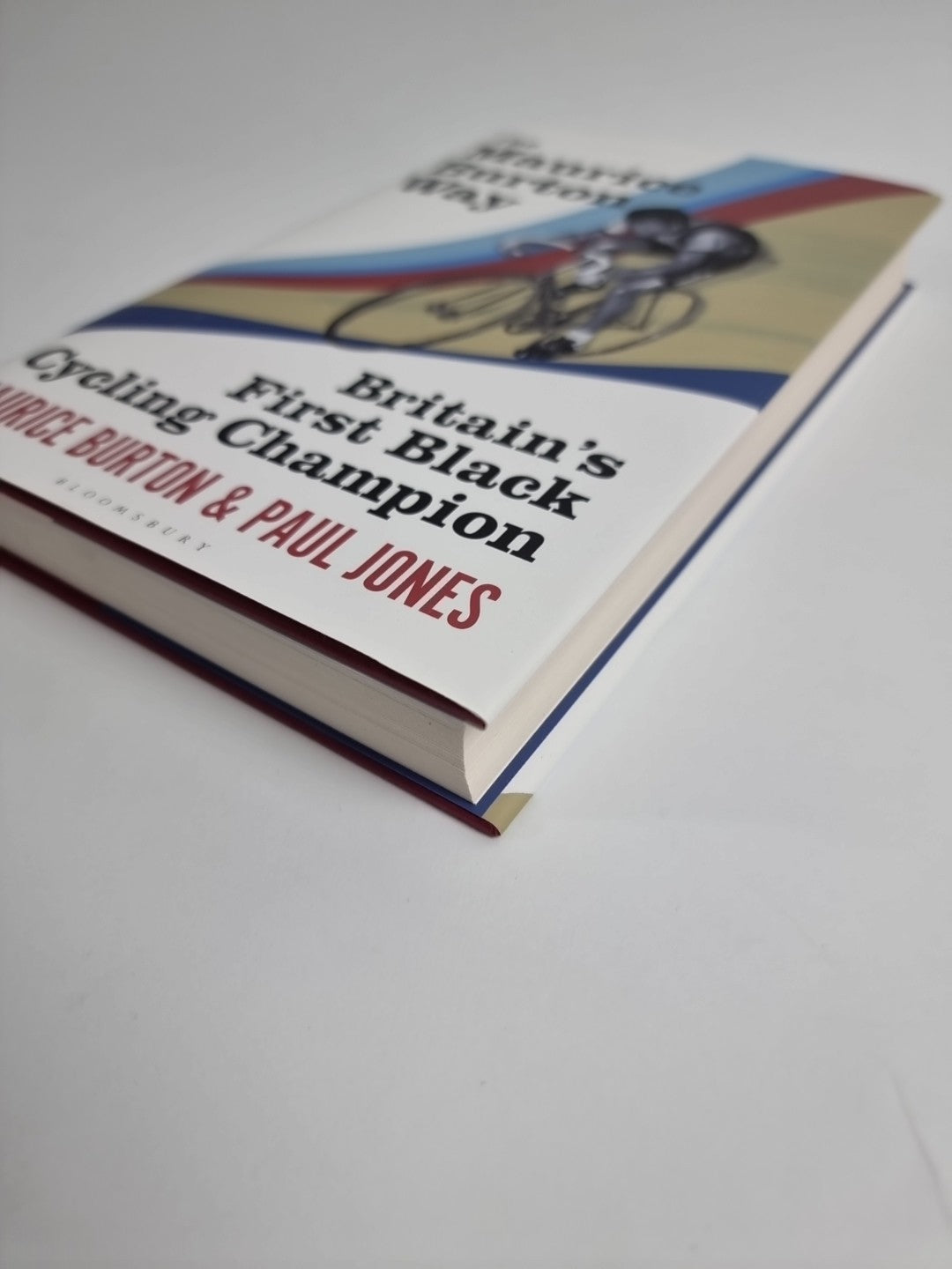 The Maurice Burton Way: Britain’s First Black Cycling Champion. Free Tracked Del