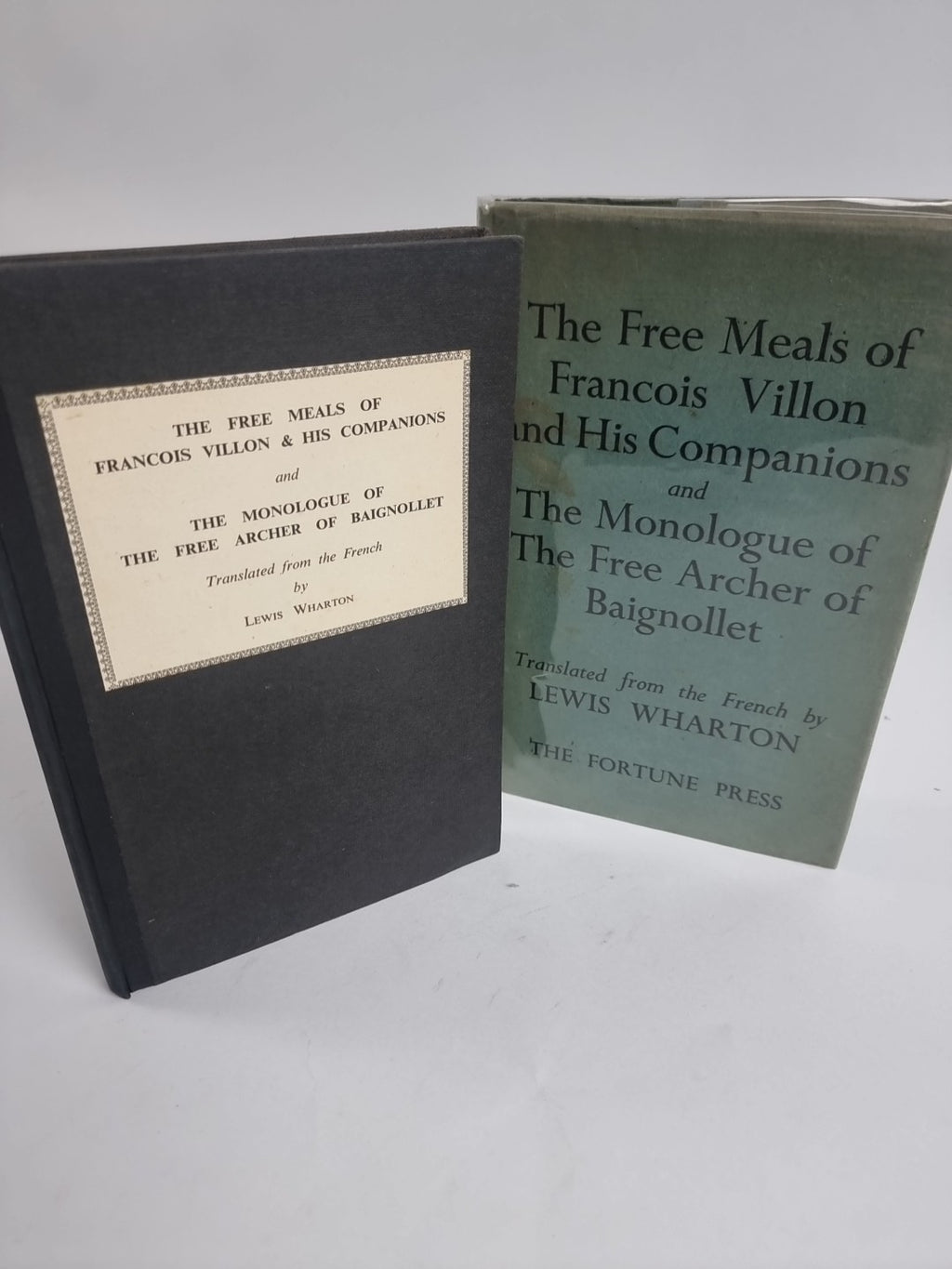 The Free Meals of Francois Villon and His Companions AND The Monologue Of...