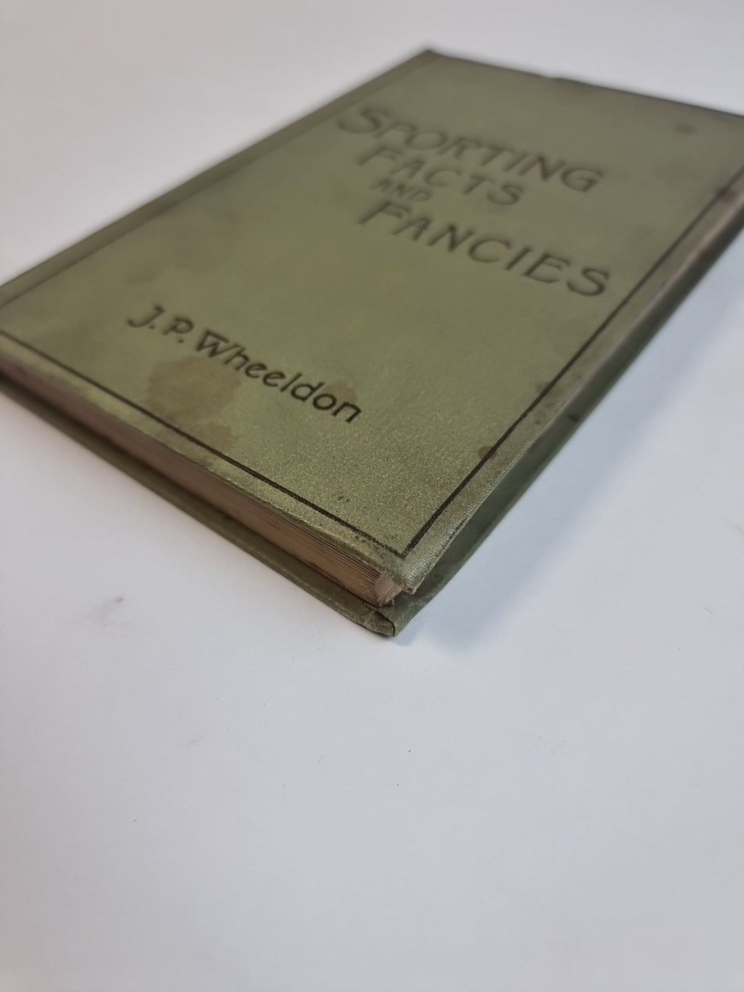 Sporting Facts and Fancies, J. P. Wheeldon — First Edition
