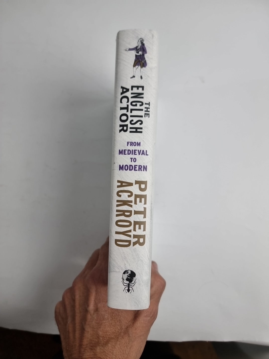 The English Actor: From Medieval to Modern by Peter Ackroyd 1st Edition 