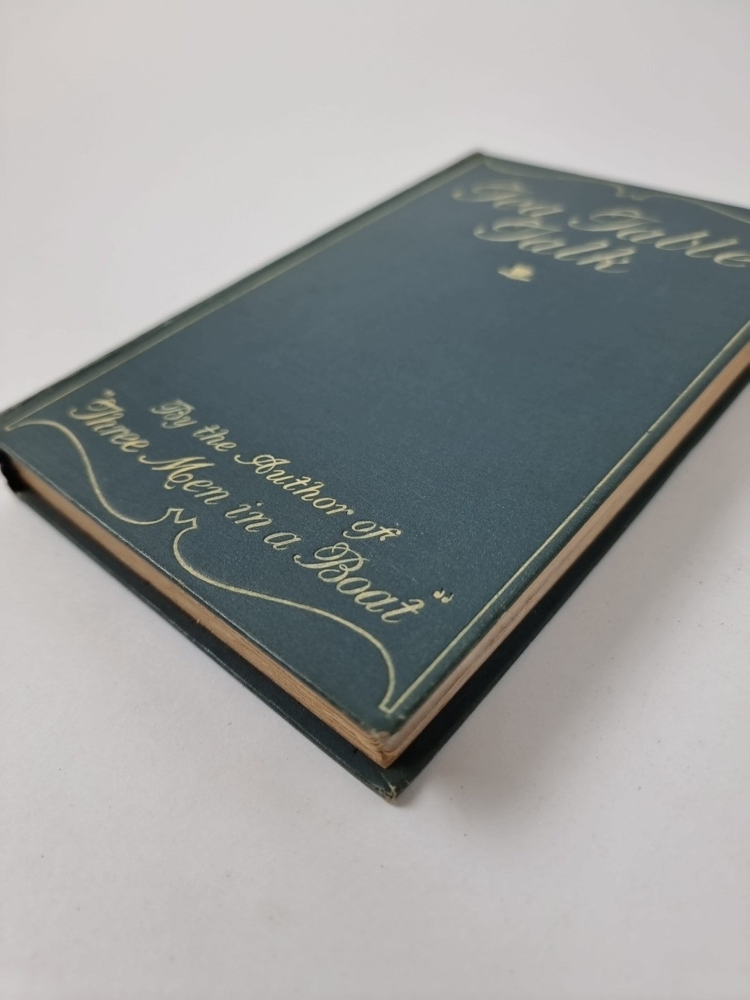 Tea Table Talk, Jerome K. Jerome — First Edition