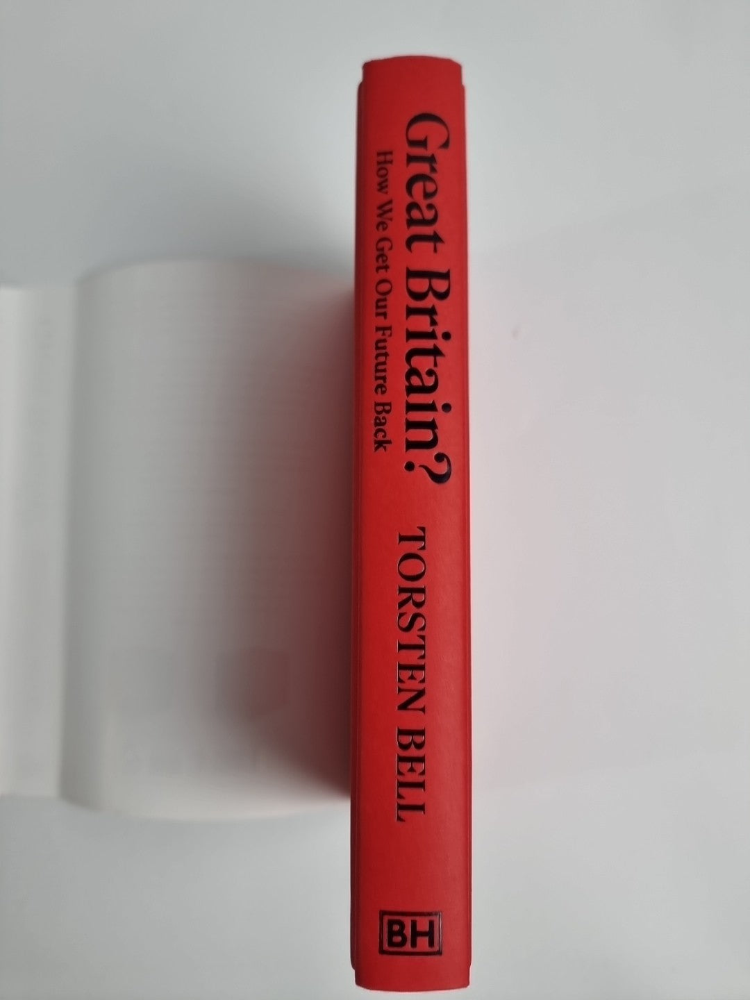 Great Britain by Torsten Bell 9781847928146 NEW Hardback 1ST Edition