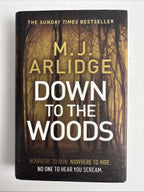 Down to the Woods M J Arlidge 1st Edition