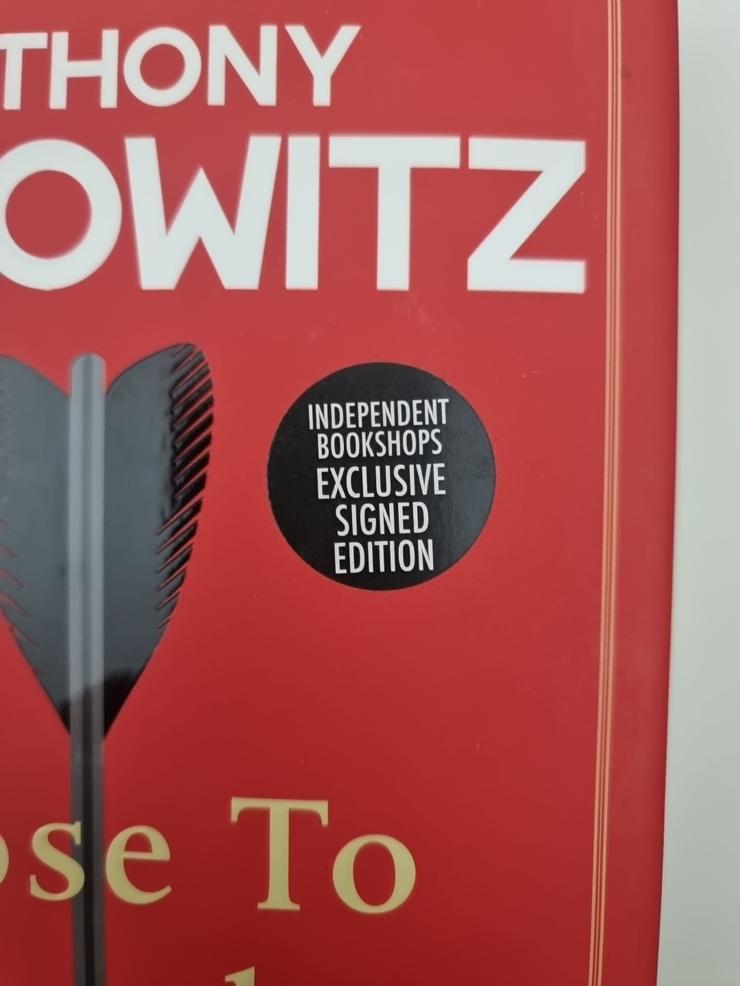 Signed Book - Close to Death by Anthony Horowitz First Edition Signed