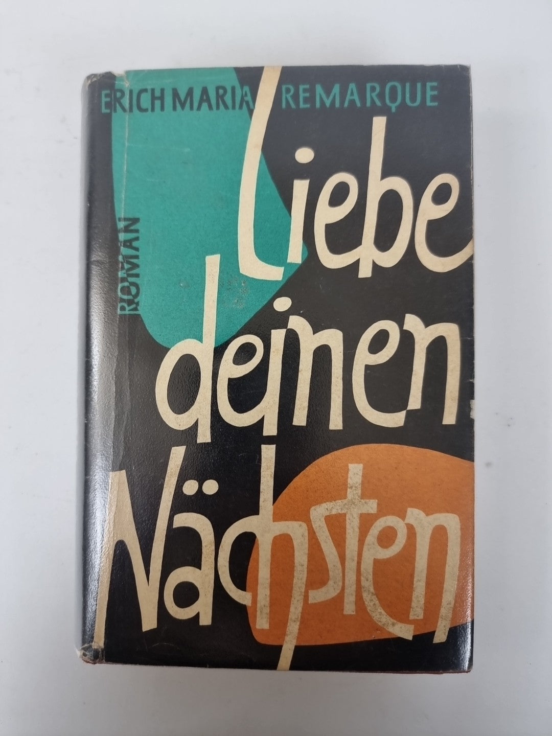 Liebe Deinen Nachsten, Erich Maria Remarque — First Edition, German