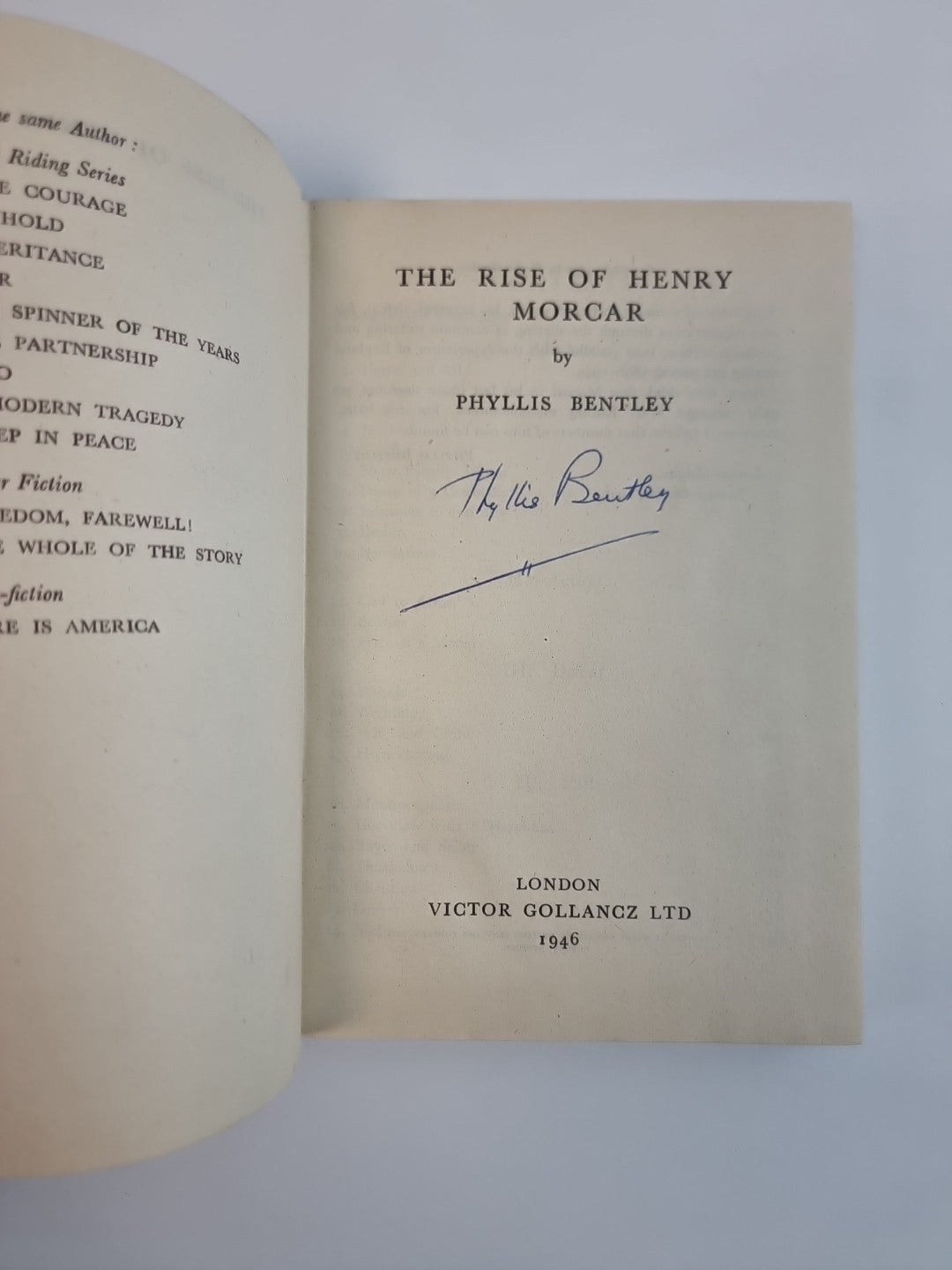 The Rise Of Henry Morcar By Phyllis Bentley Gollancz 1946 Signed & 1st Edition