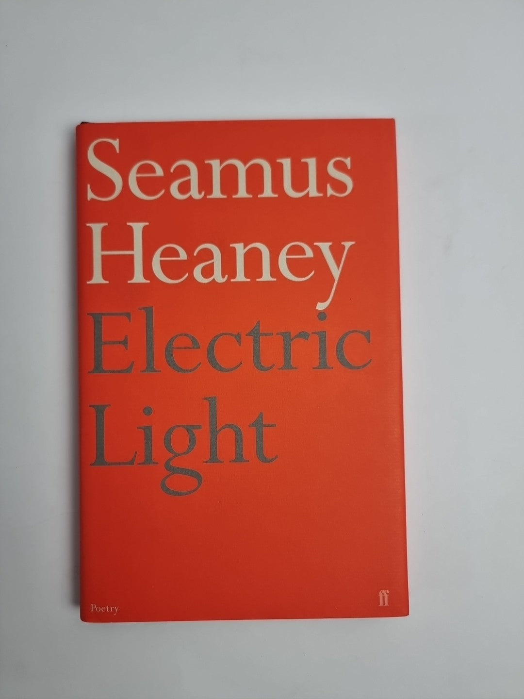 Electric Light by Seamus Heaney Faber 2001 UK HB 1st Edition, 1st Print  NEW
