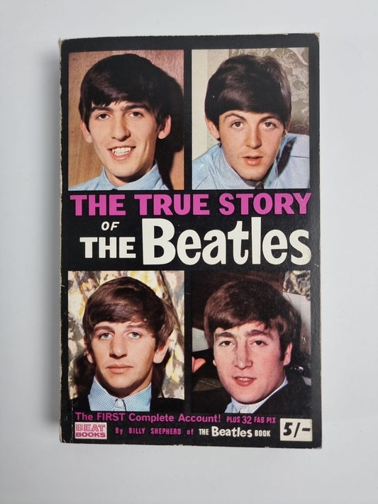 The true story of The Beatles By Billy Shepherd 1969 1st Edition 