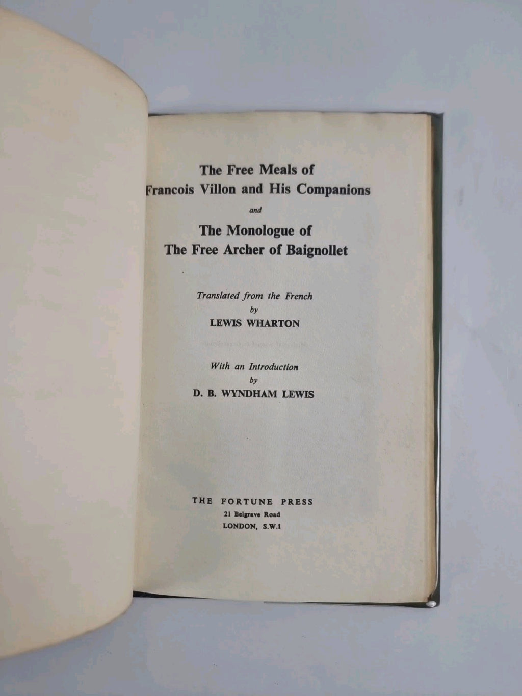 The Free Meals of Francois Villon and His Companions AND The Monologue Of...