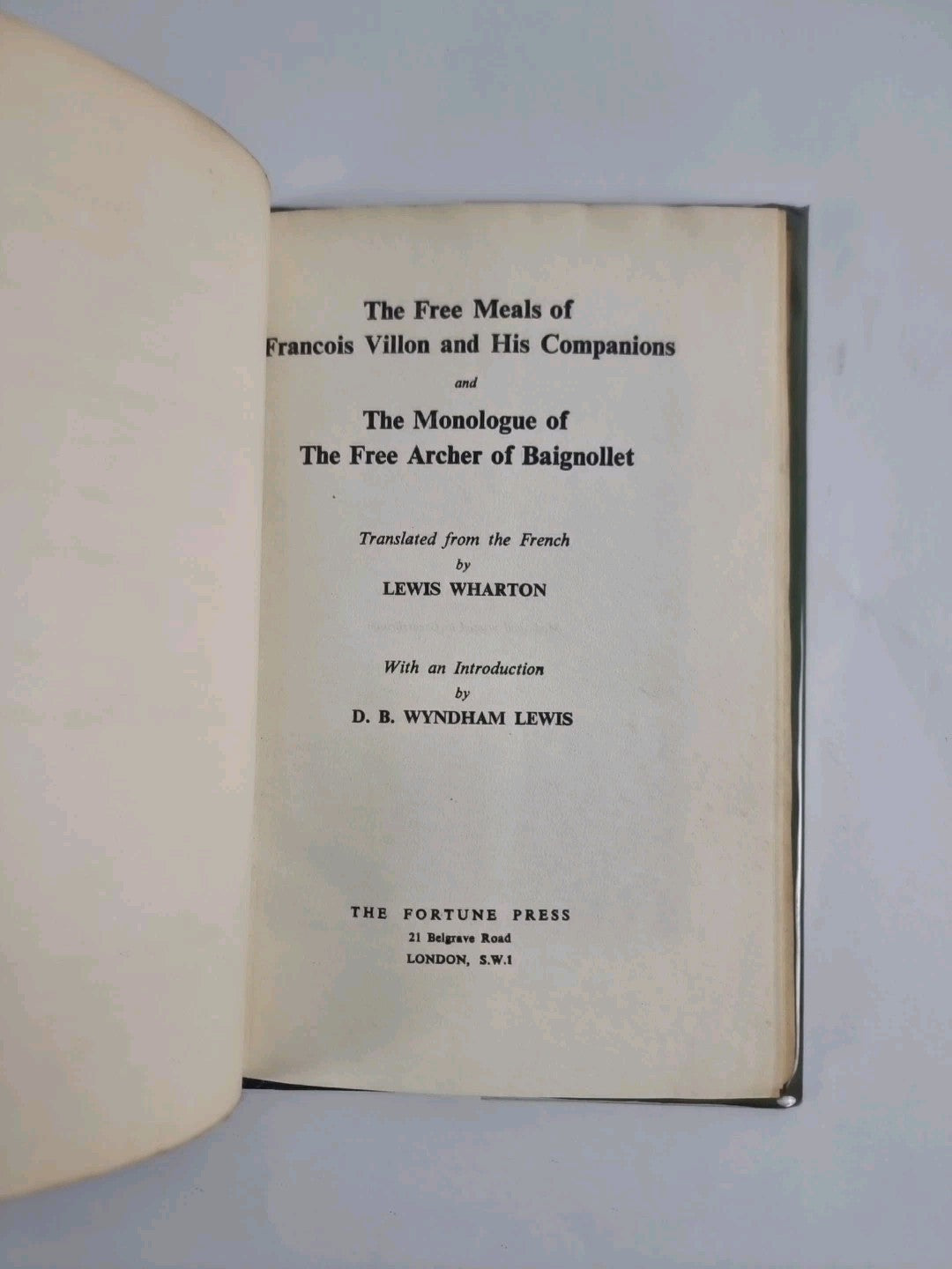 The Free Meals of Francois Villon and His Companions AND The Monologue Of...