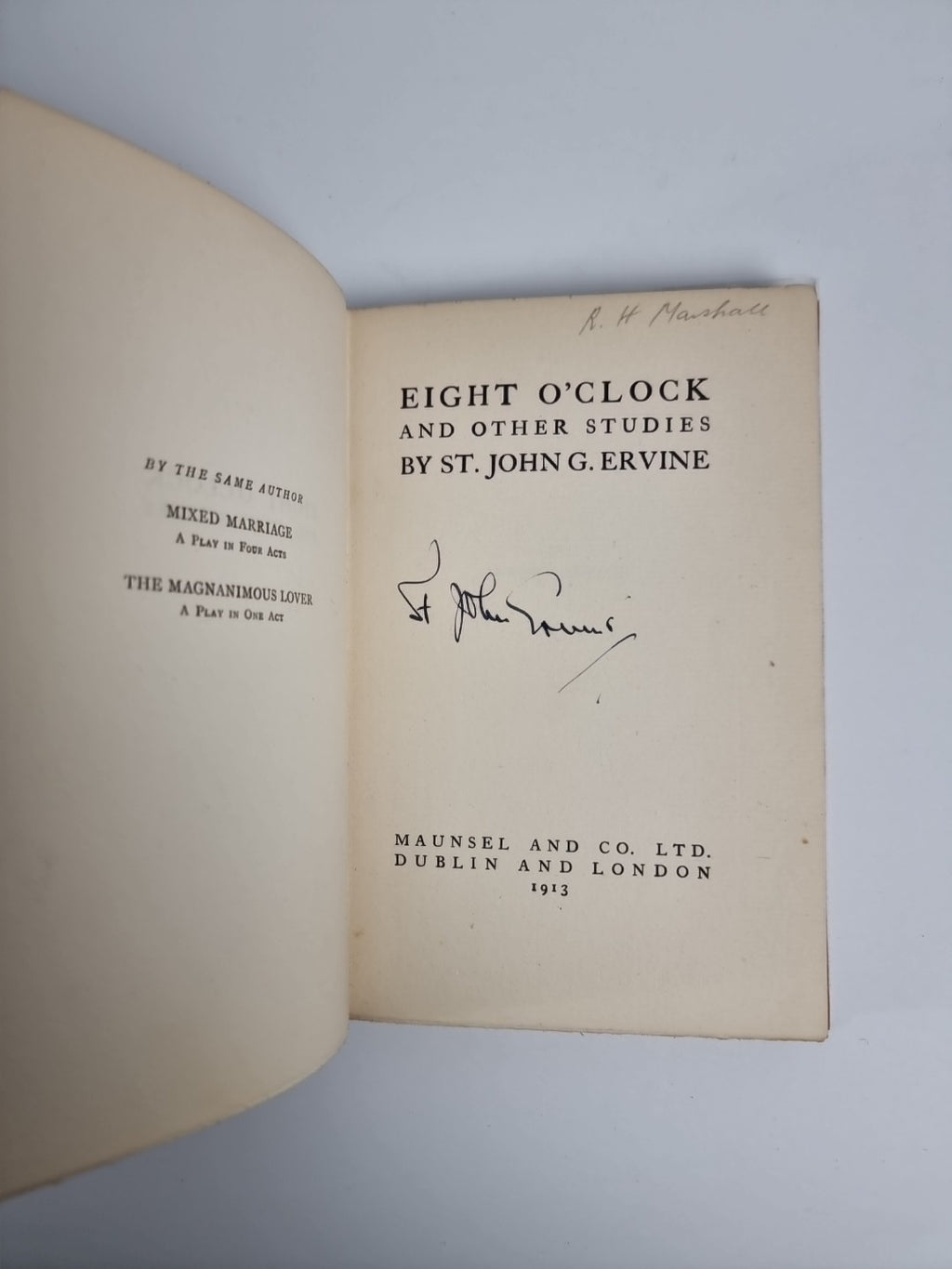 Eight O' Clock and Other Studies St. John G. Ervine - 1913 1st Edition Signed 