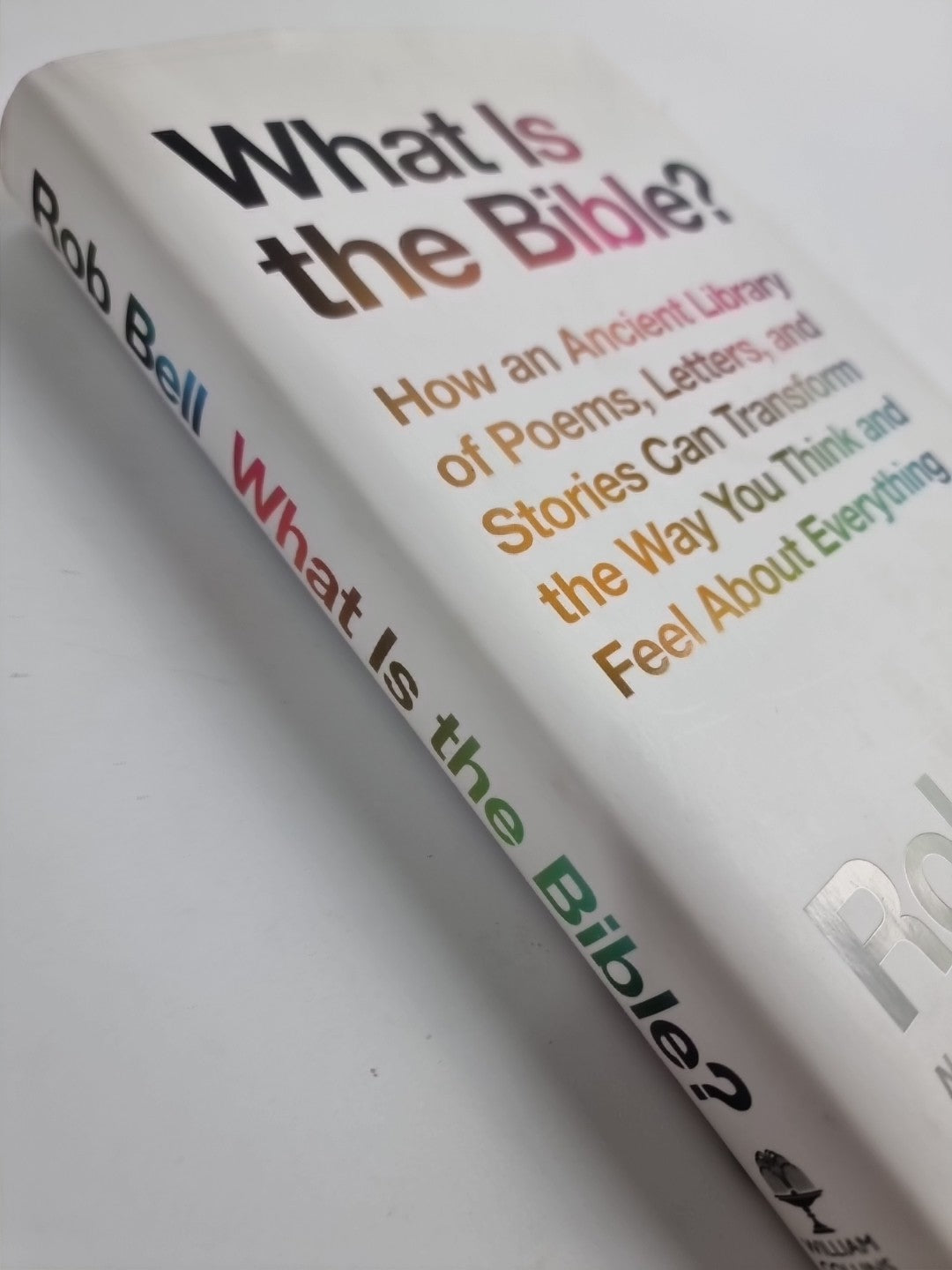 What is the Bible?: How an Ancient Library of Poems, Letters and Stories Can...