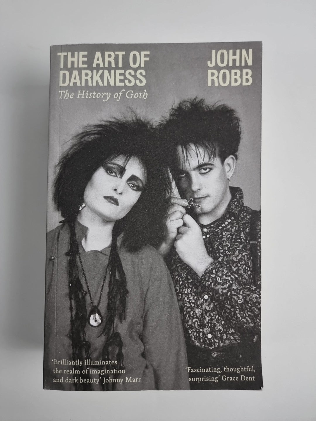 The Art of Darkness: The History of Goth by John Robb Paperback Book