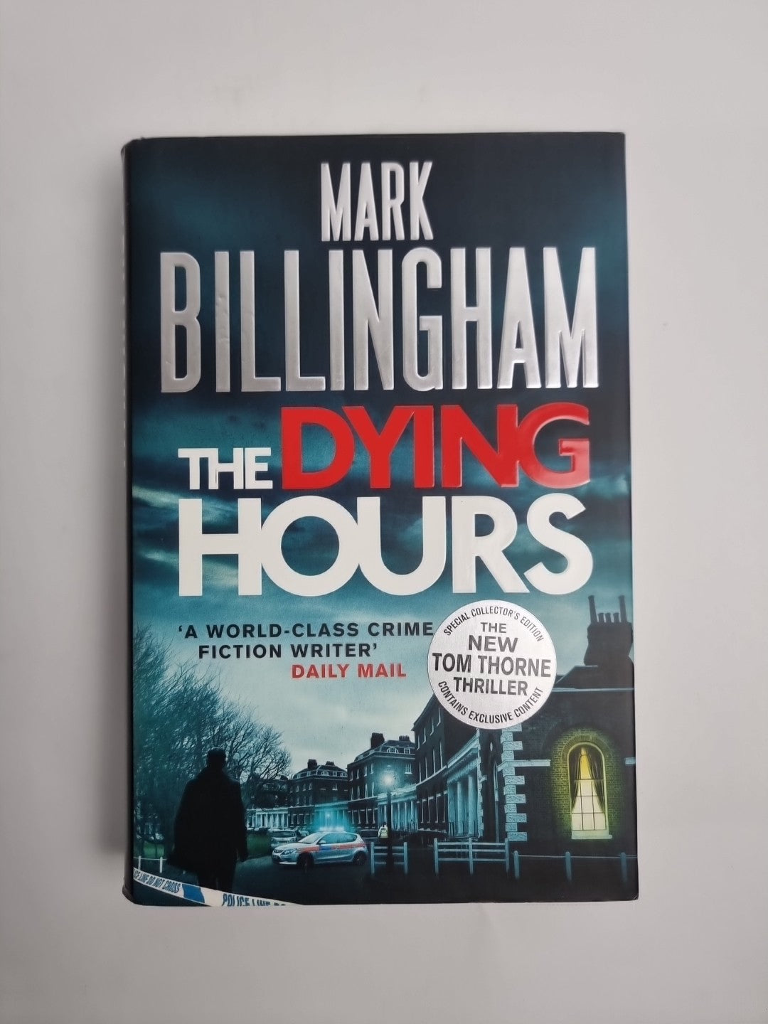 Mark Billingham : The Dying Hours 1ST Edition (Tom Thorne Novels) FREE Shipping