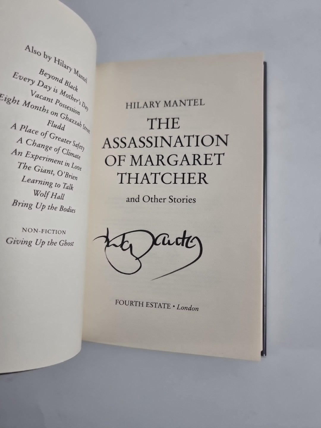 Signed Hilary Mantel: The Assassination of Margaret Thatcher 1st Edition & Print