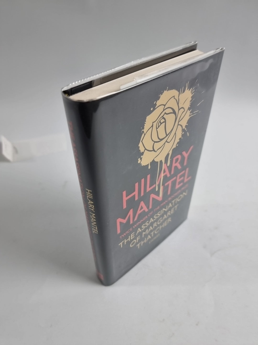 Signed Hilary Mantel: The Assassination of Margaret Thatcher 1st Edition & Print