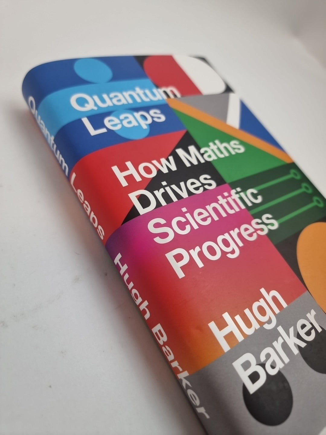 Quantum Leaps: How Maths Drives Scientific Progress, Barker, Hugh, Free Delivery