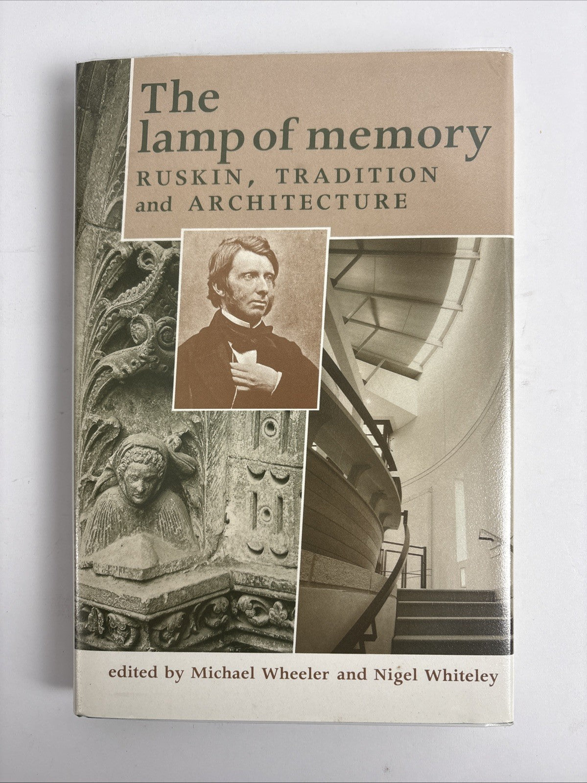 The lamp of memory Ruskin, Tradition and Architecture Signed Presentation Copy