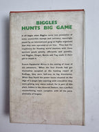 Biggles Hunts Big Game, Captain W.E. Johns — First Edition, FIRST Issue