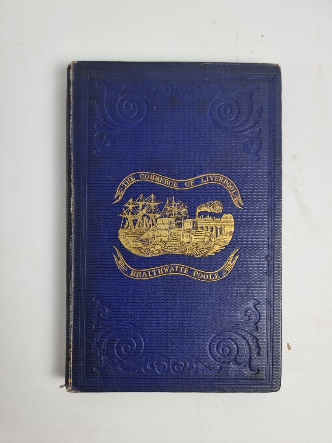 The commerce of Liverpool By Braithwaite Poole 1854 1st Edition 