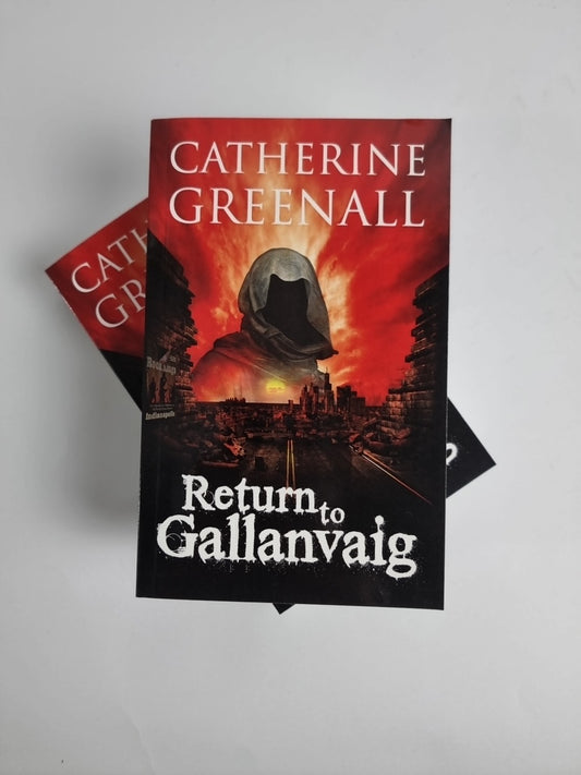Return to Gallanvaig: By Catherine Greenall - New  SIGNED