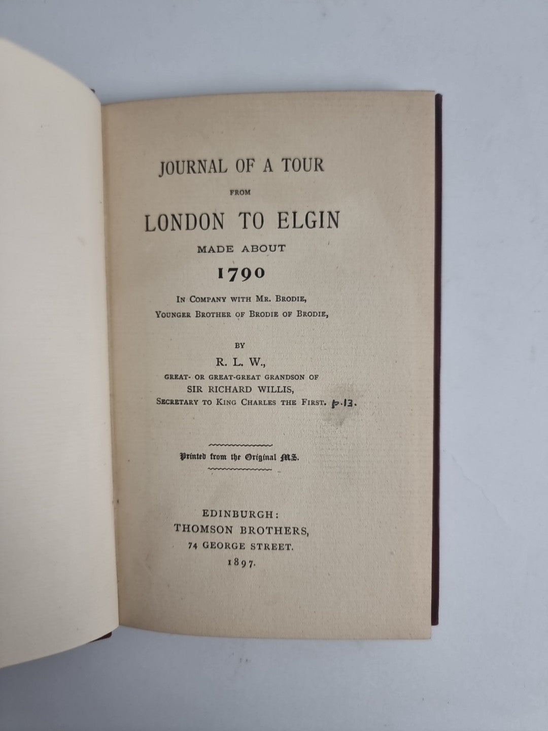 Journal of a Tour From London to Elgin, Sir Richard Willis — 1st Edition