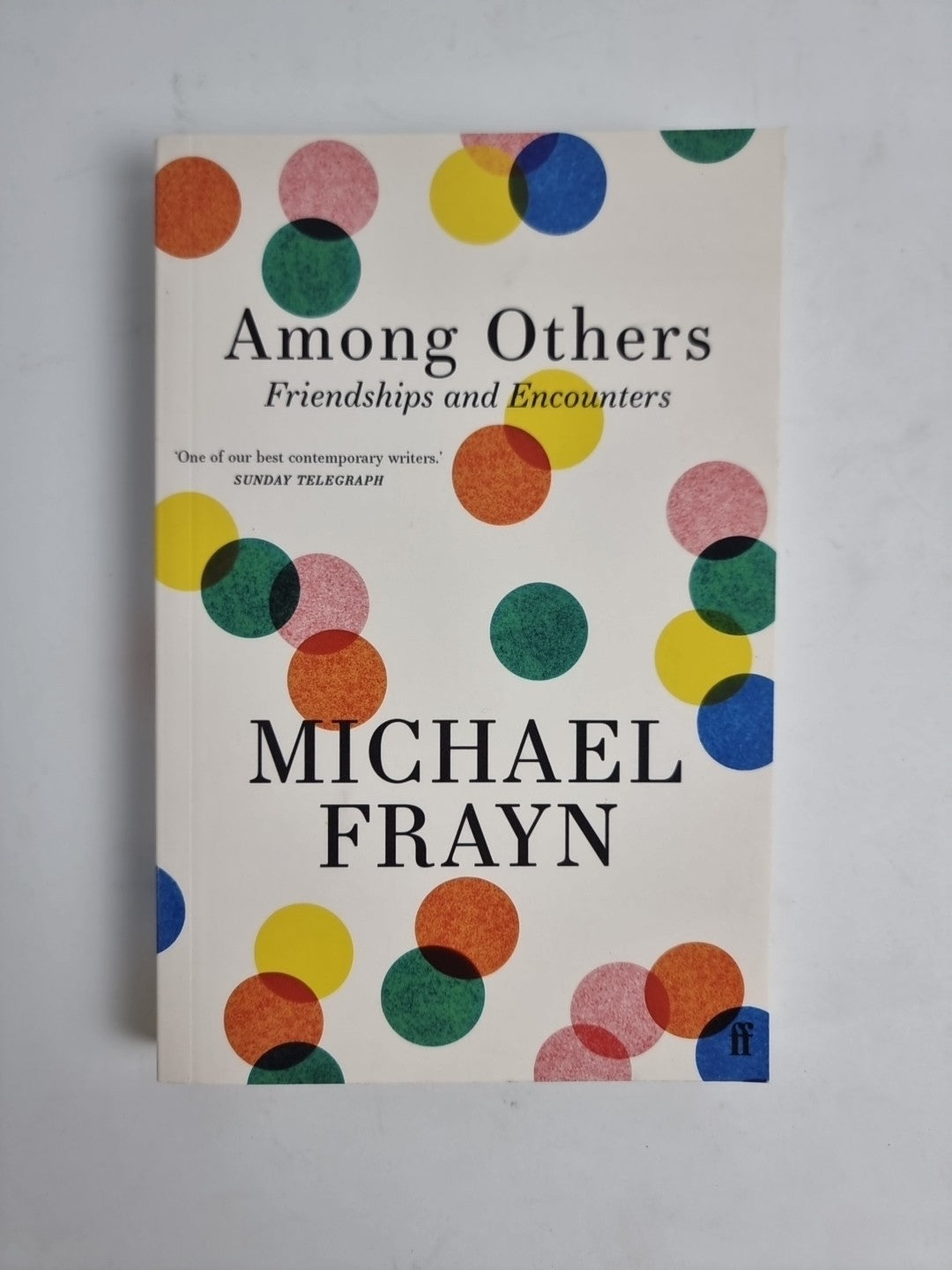 Among Others: Friendships and Encounters by Michael Frayn | Paperback | 2024