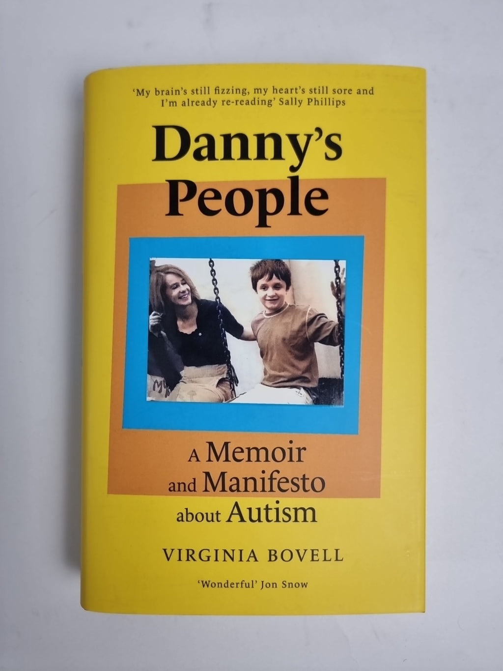 Danny'S People: a Memoir and Manifesto about Autism the New