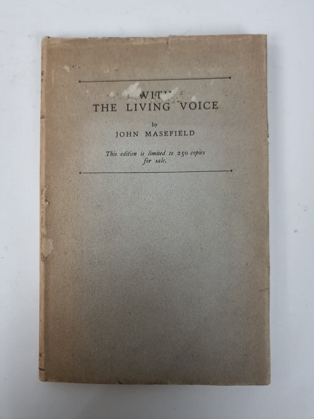 With The Living Voice, John Masefield — Limited SIGNED Edition