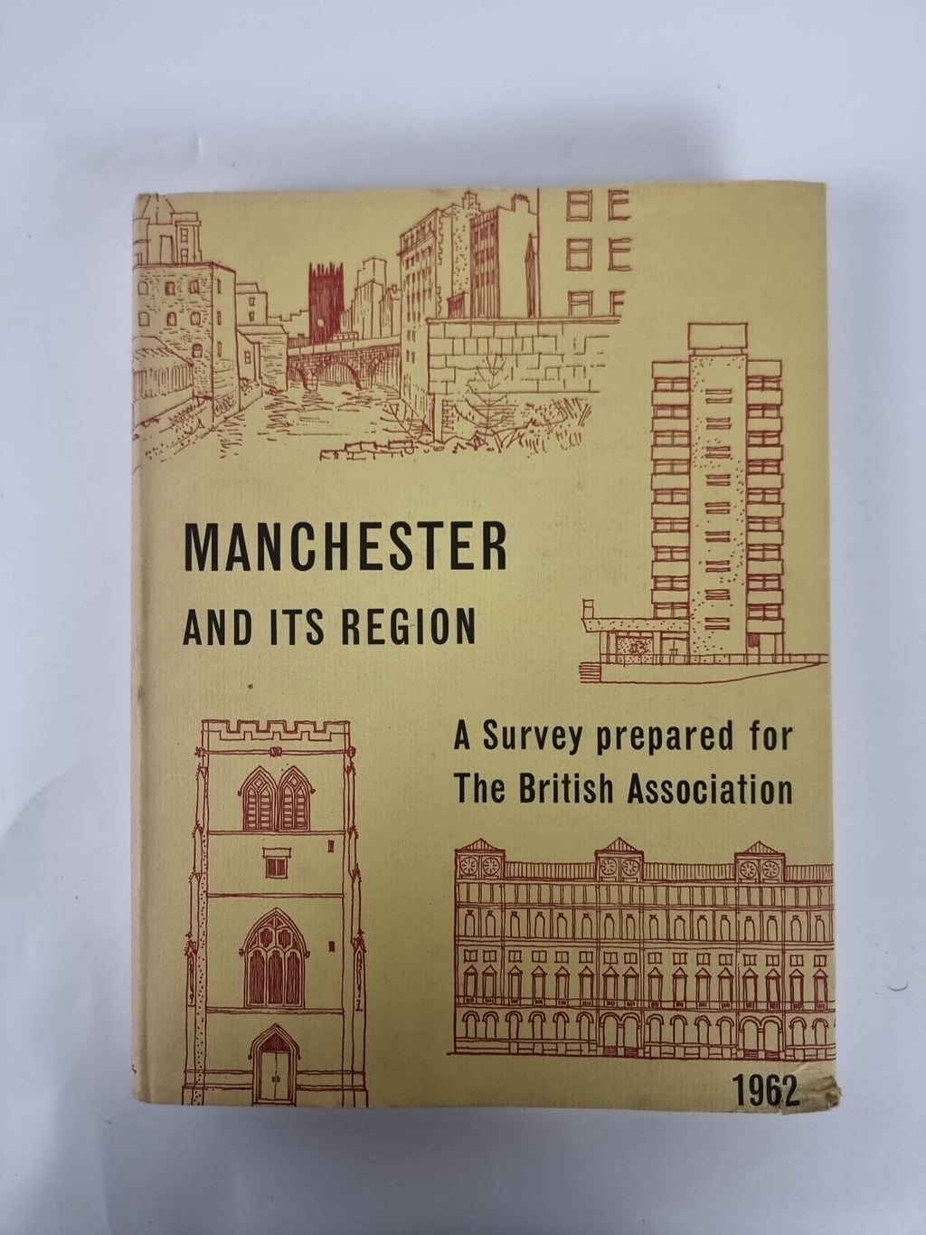 Manchester And Its Region; A Survey Prepared for The British Association