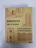 Manchester And Its Region; A Survey Prepared for The British Association