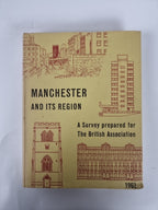 Manchester And Its Region; A Survey Prepared for The British Association