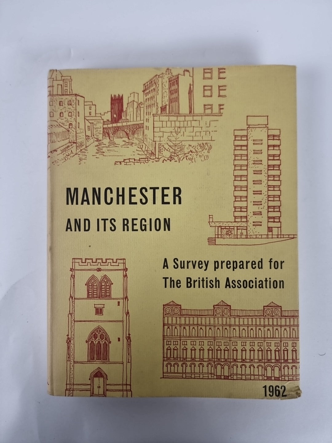 Manchester And Its Region; A Survey Prepared for The British Association