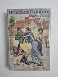 Heritage Perilous, Jefferey Farnol — Fine, First Edition