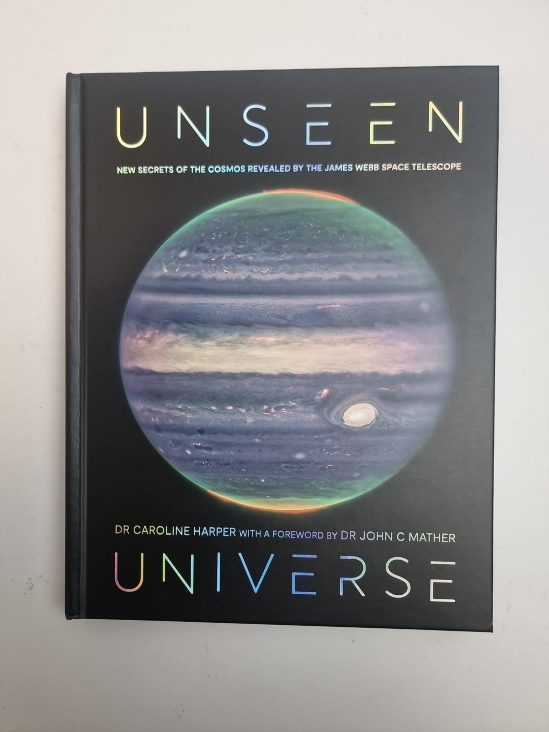 Unseen Universe  Dr Caroline Harper - Free Tracked Delivery New