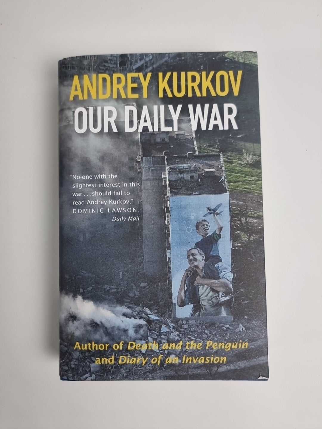 Signed Book - Our Daily War by Andrey Kurkov First Edition 1st Print