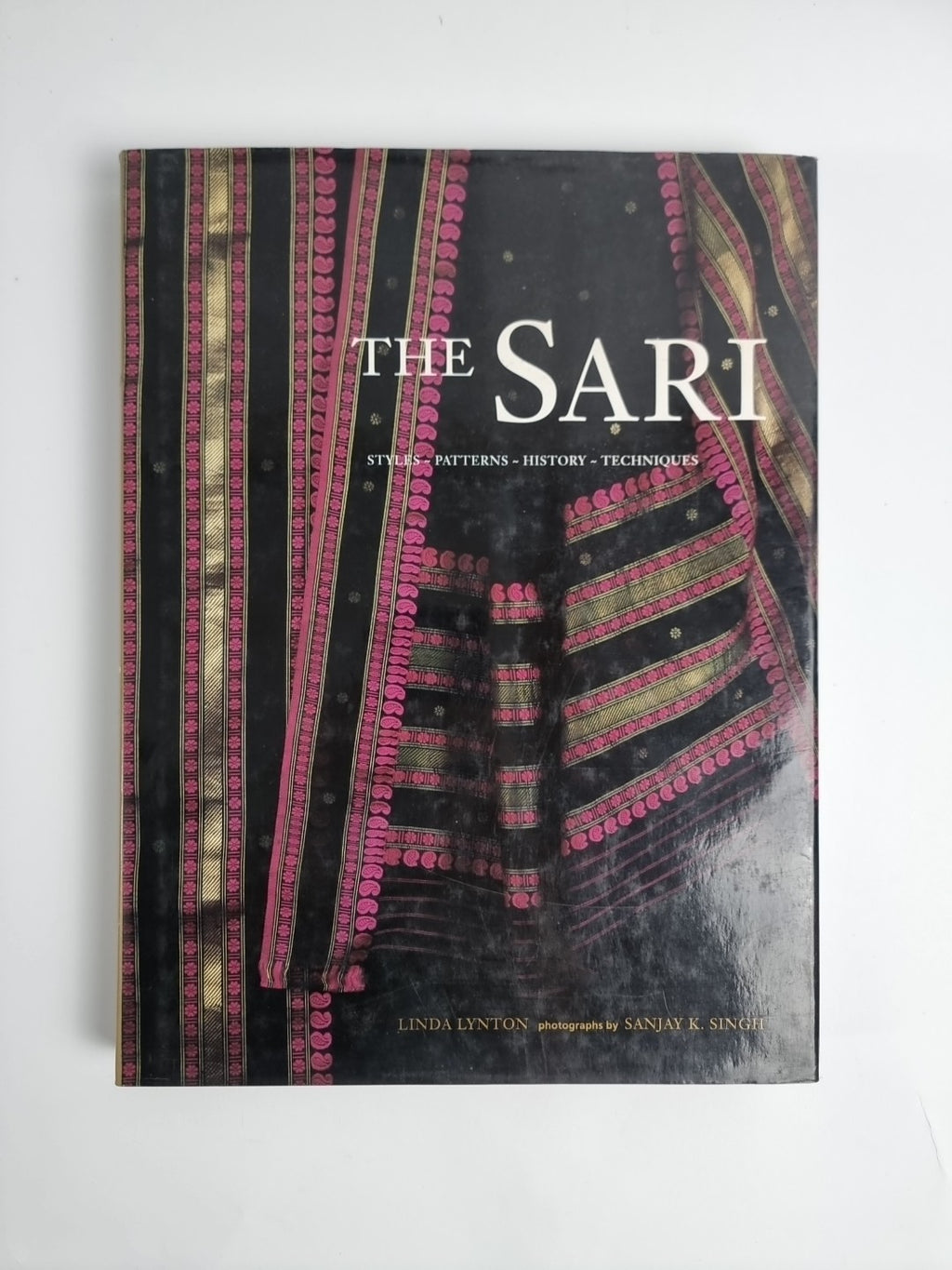 The Sari: Styles, Patterns, History, Techniques by Linda Lynton Hardcover NEW