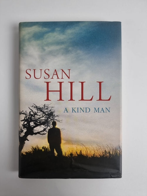 A Kind Man by Hill, Susan 1st Edition