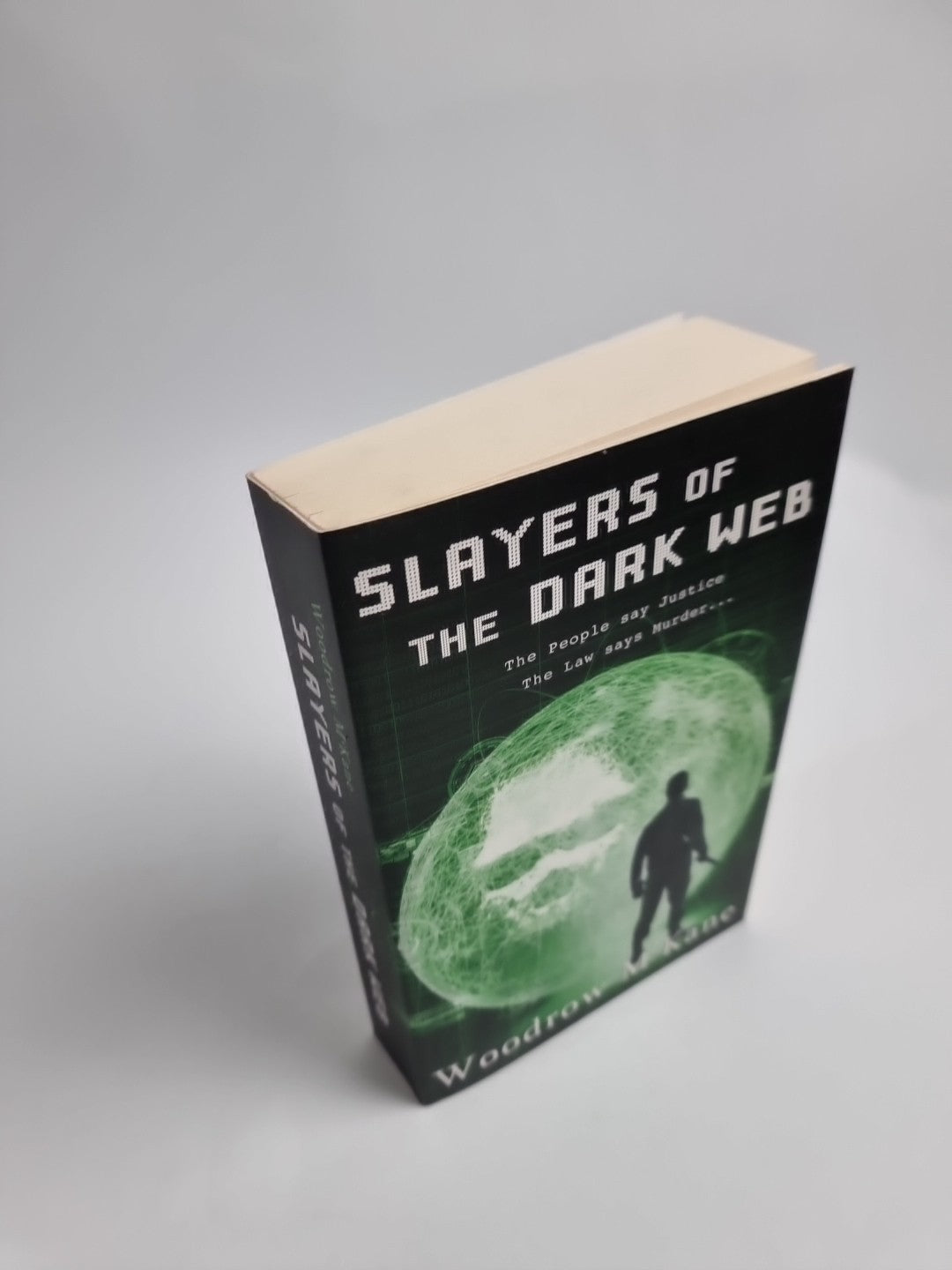Slayers of the Dark Web Paperback  2016 by Woodrow McKane SIGNED & 1ST ED, NEW