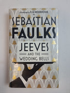 Jeeves and the Wedding Bells, Sebastian Faulks — As New, First Edition