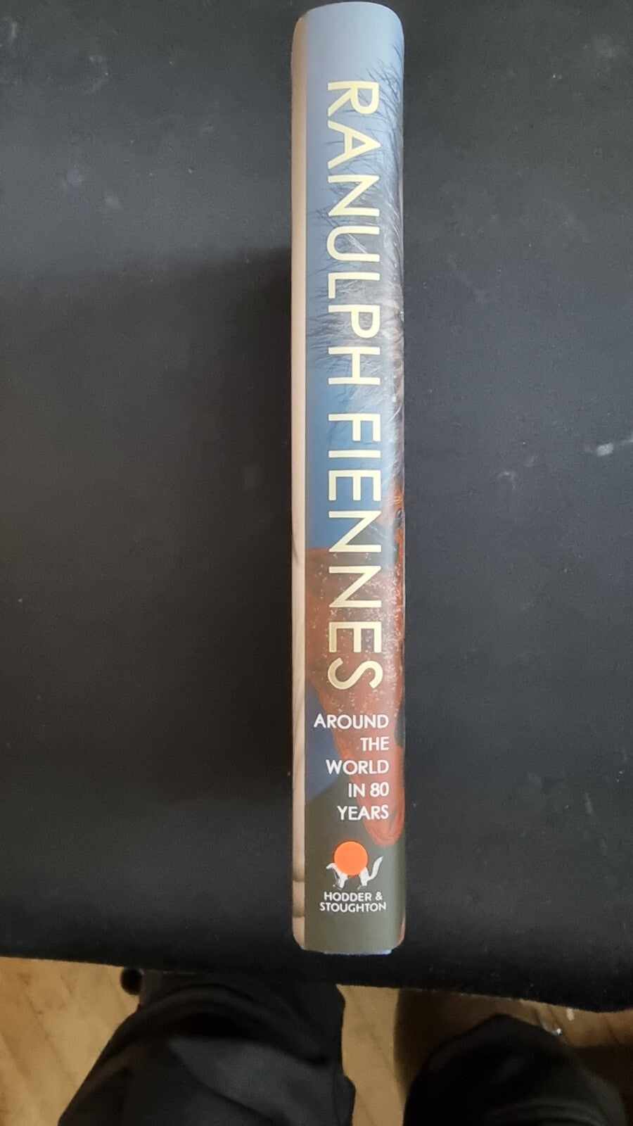 Around the World in 80 Years:By Ranulph Fiennes 1ST EDITION SIGNED 