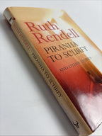 Ruth Rendell  Piranha to Scurfy and Other Stories HB Signed