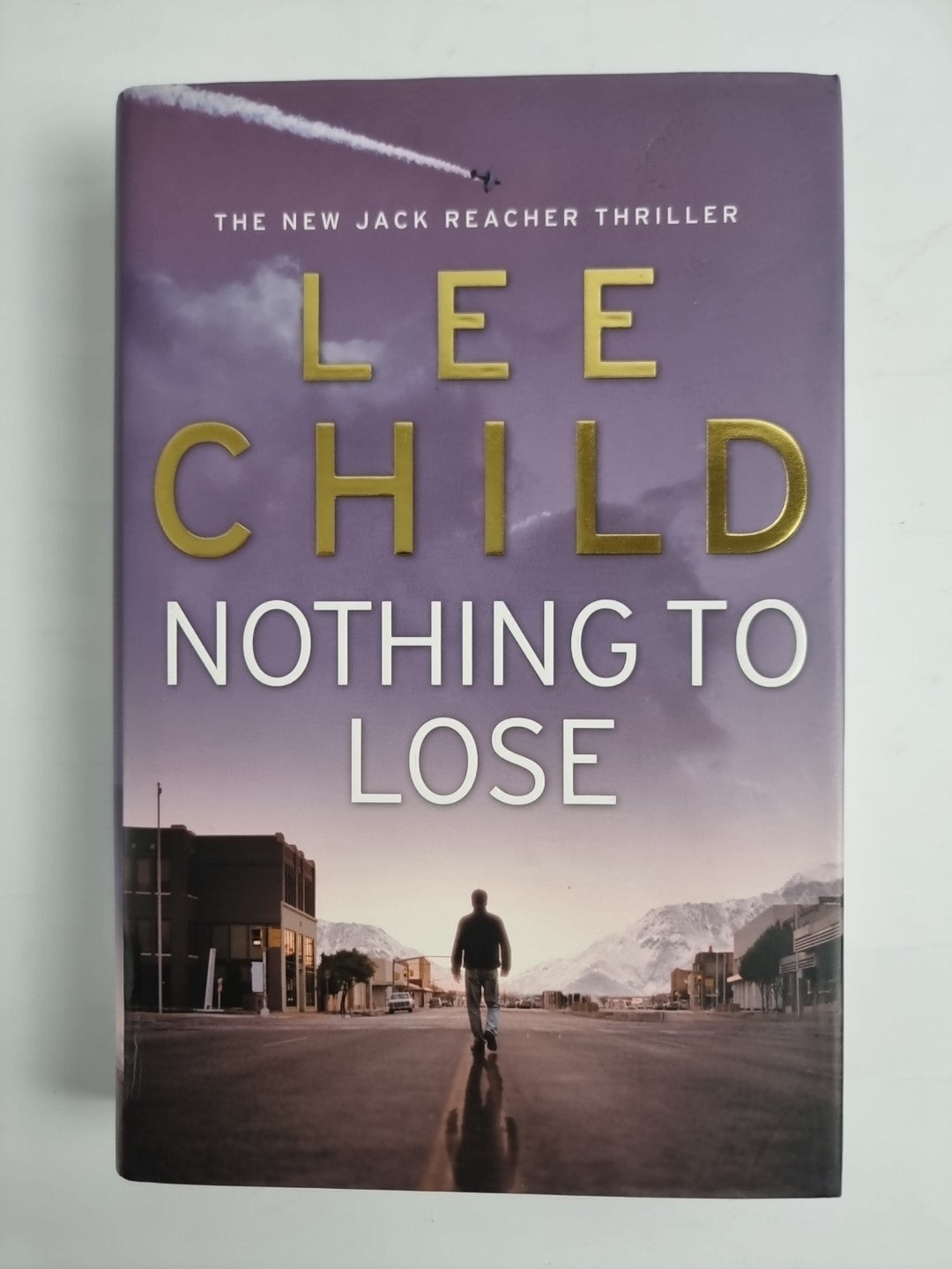 Nothing to Lose by Lee Child (Hardcover, 2008) 1st Edition  rare new copy