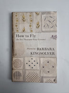 How to Fly Poems by Barbara Kingsolver First Edition Hardcover