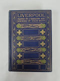 Liverpool: Painted by Hamilton Hay; Described by Scott City Docks - 1st Edition