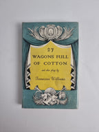 27 Wagons Full Of Cotton And Other Plays, Tennessee Williams — First UK Edition
