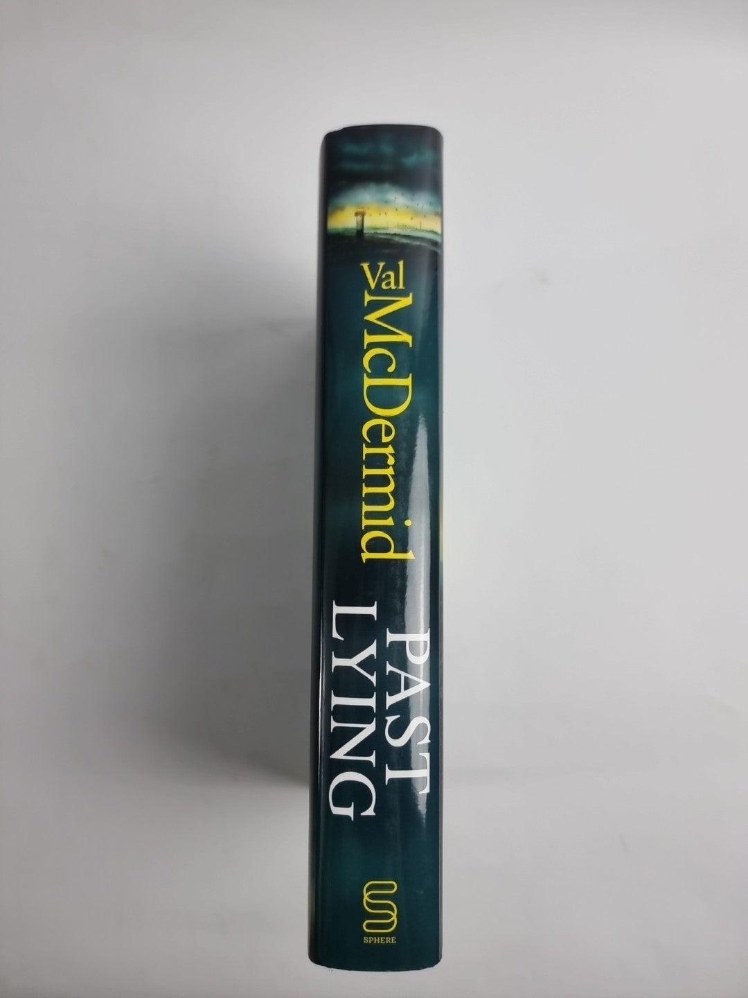 “PAST LYING” VAL McDermid    SIGNED FIRST EDITION 1st Print HB