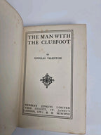 The Man with the Clubfoot - Douglas VALENTINE - Rare 1st Edition 1918